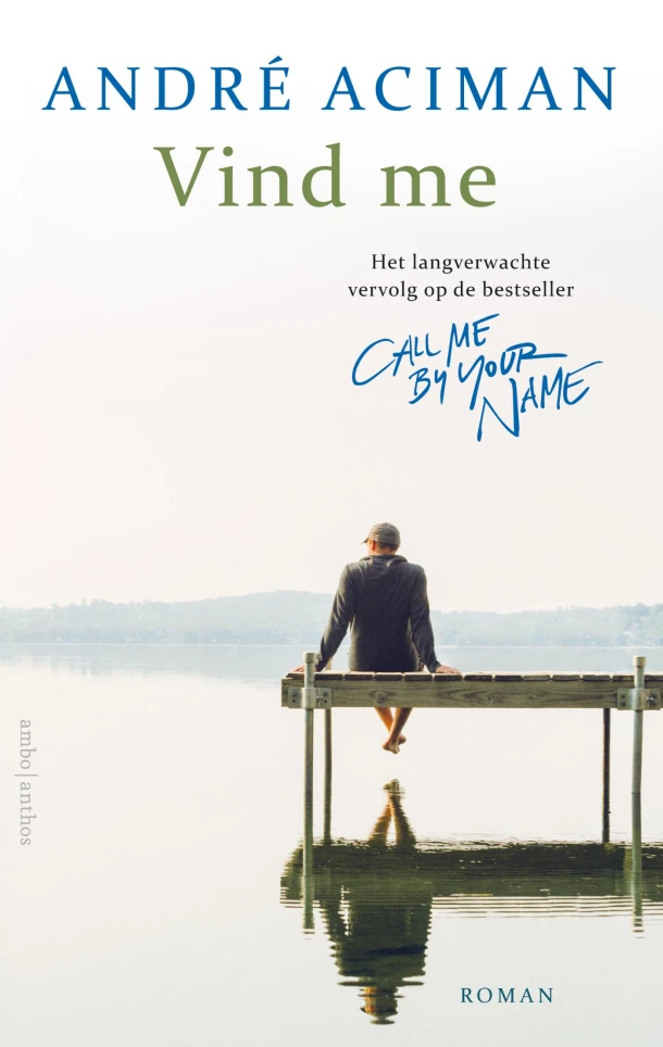 Vind me – Andre Aciman – boek cover