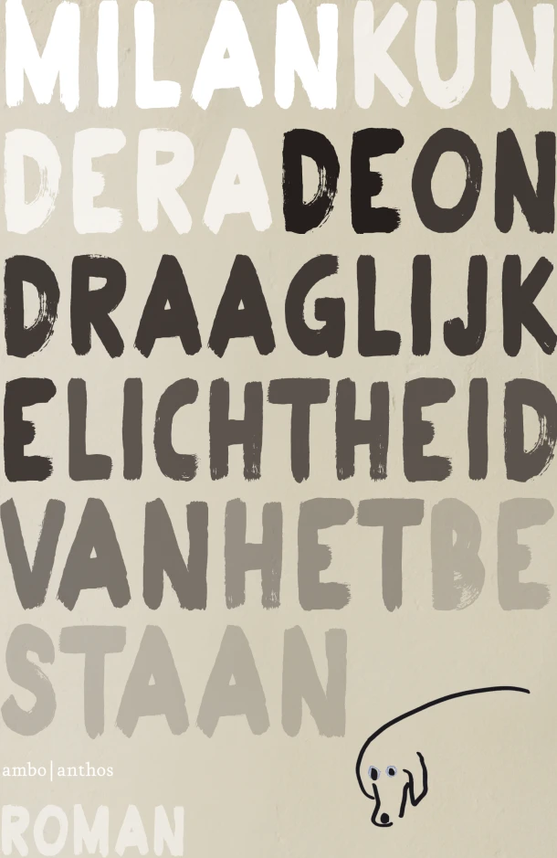 De ondraaglijke lichtheid van het bestaan – Milan Kundera – boek cover