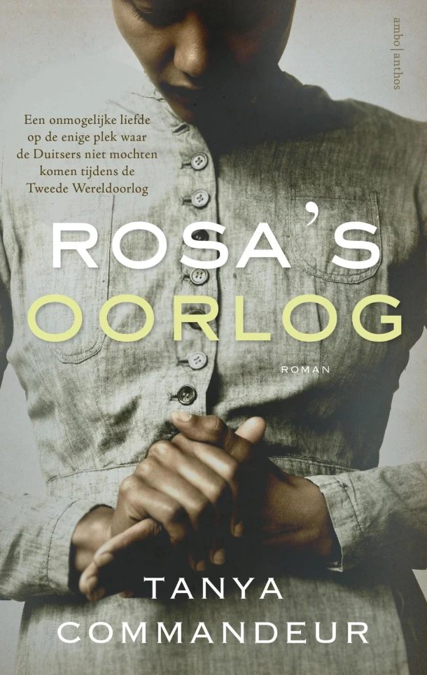 Rosa's oorlog – Tanya Commandeur – boek cover