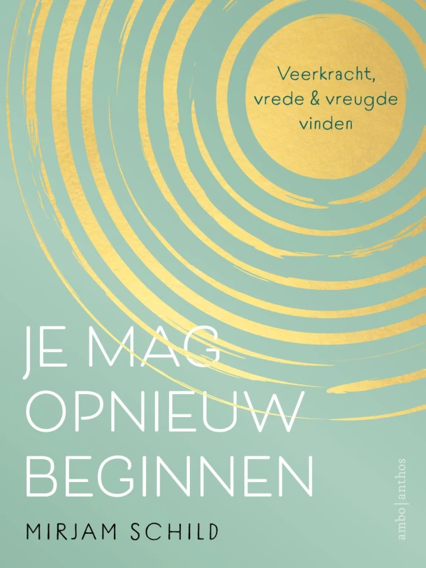 Je mag opnieuw beginnen – Mirjam Schild – boek cover