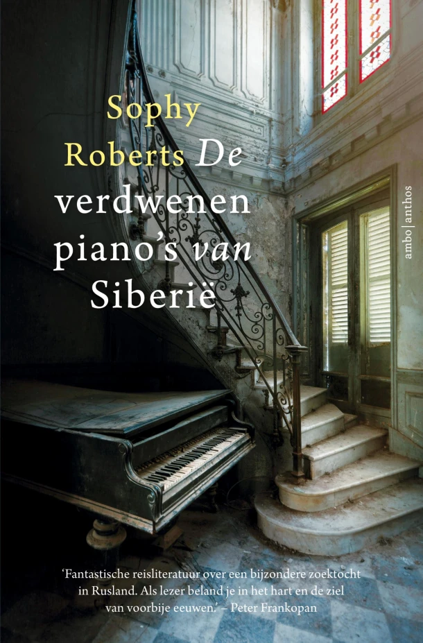De verdwenen piano's van Siberië – Sophy Roberts – boek cover