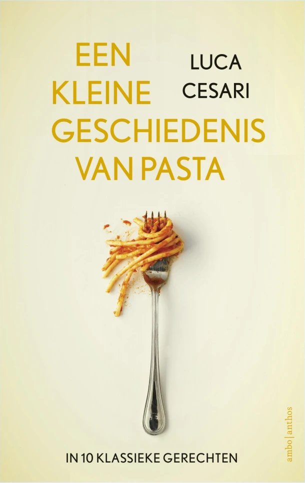 Een kleine geschiedenis van pasta – Luca Cesari – boek cover