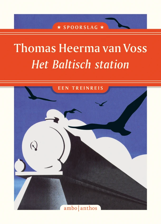 Het Baltisch station – Thomas Heerma van Voss – boek cover
