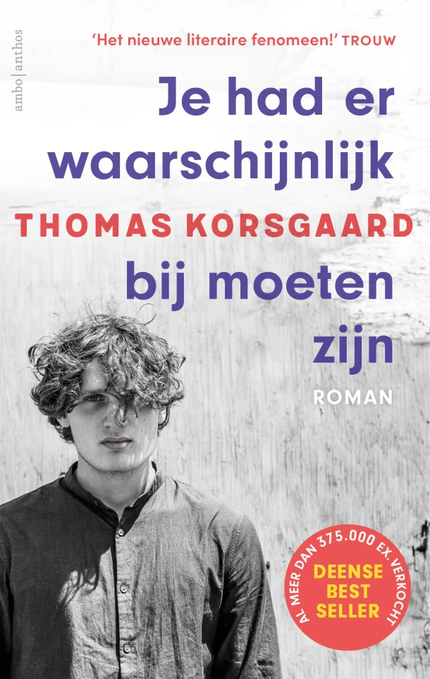 Je had er waarschijnlijk bij moeten zijn – Thomas Korsgaard – boek cover