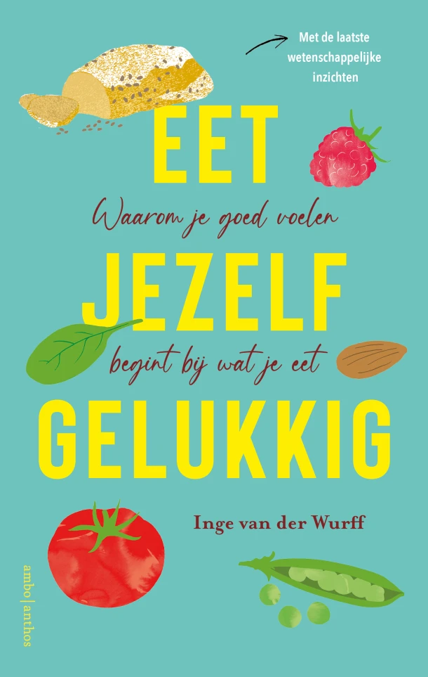 Eet jezelf gelukkig – Inge van der Wurff – boek cover
