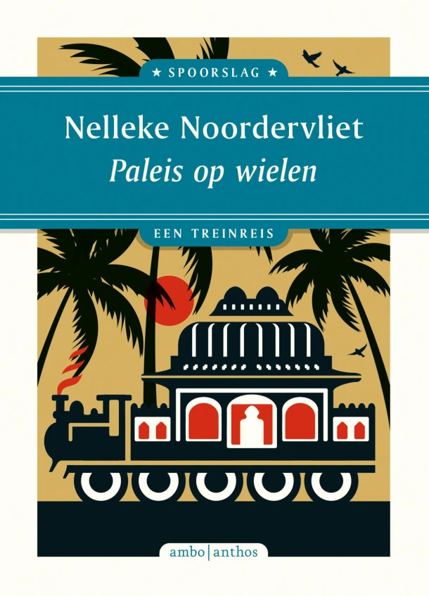 Paleis op wielen – Nelleke Noordervliet – boek cover