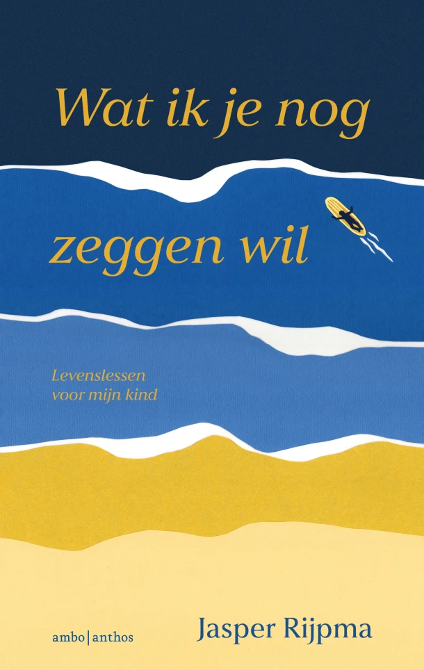 Wat ik je nog zeggen wil – Jasper Rijpma – boek cover