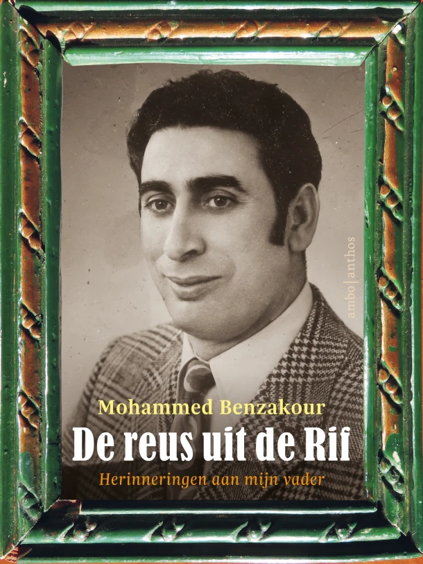 De reus uit de Rif – Mohammed Benzakour – boek cover
