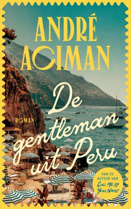 De gentleman uit Peru – Andre Aciman – boek cover