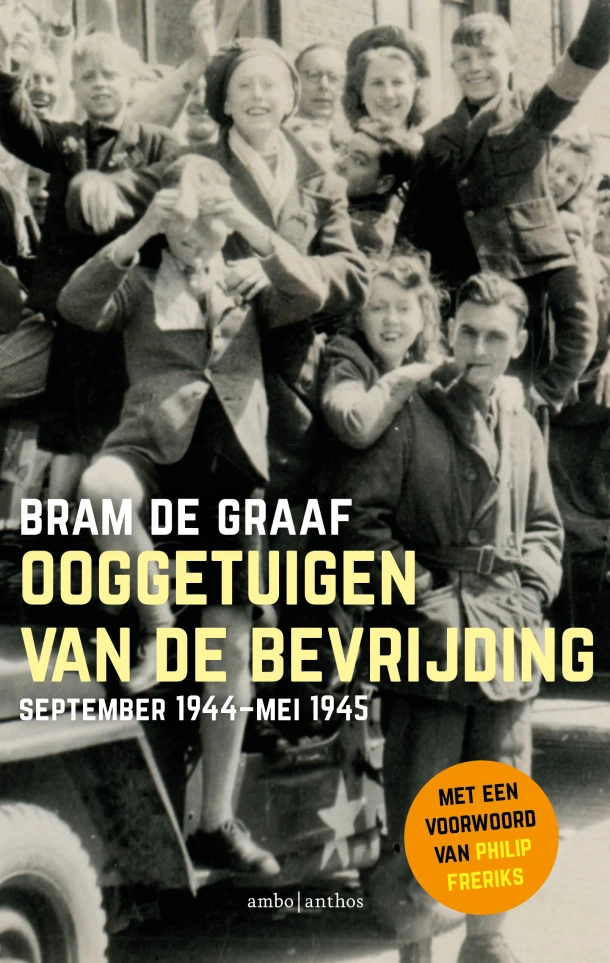 Ooggetuigen van de bevrijding – Bram de Graaf – boek cover