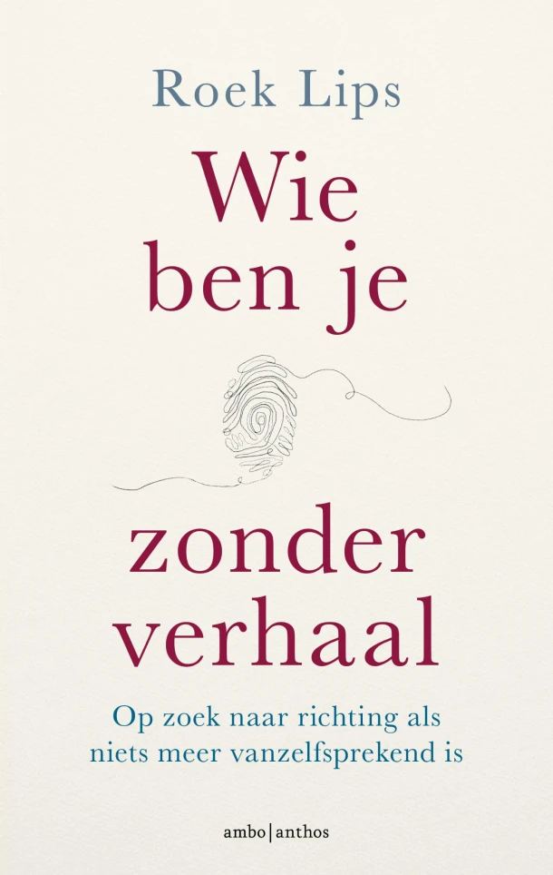 Wie ben je zonder verhaal – Roek Lips – boek cover