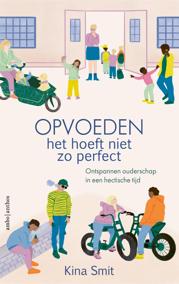 Opvoeden, het hoeft niet zo perfect – Kina Smit – boek cover