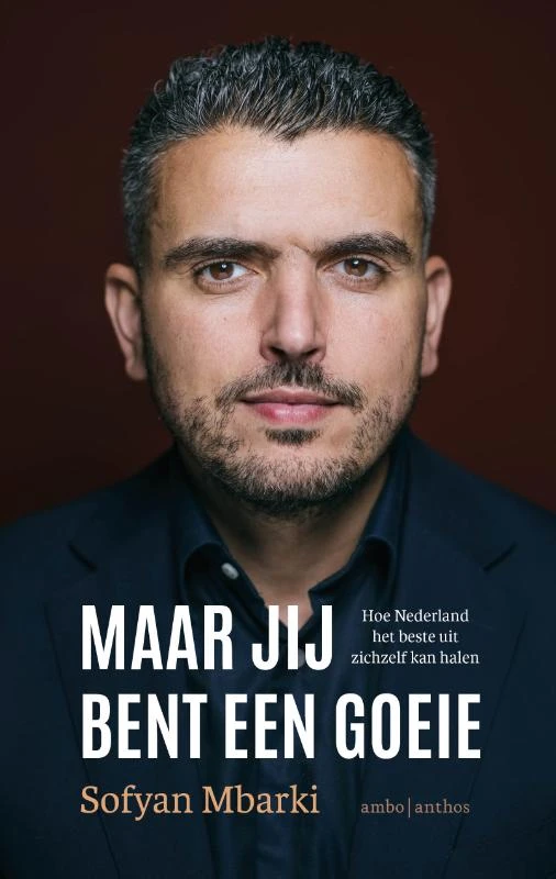 Maar jij bent een goeie – Sofyan Mbarki – boek cover