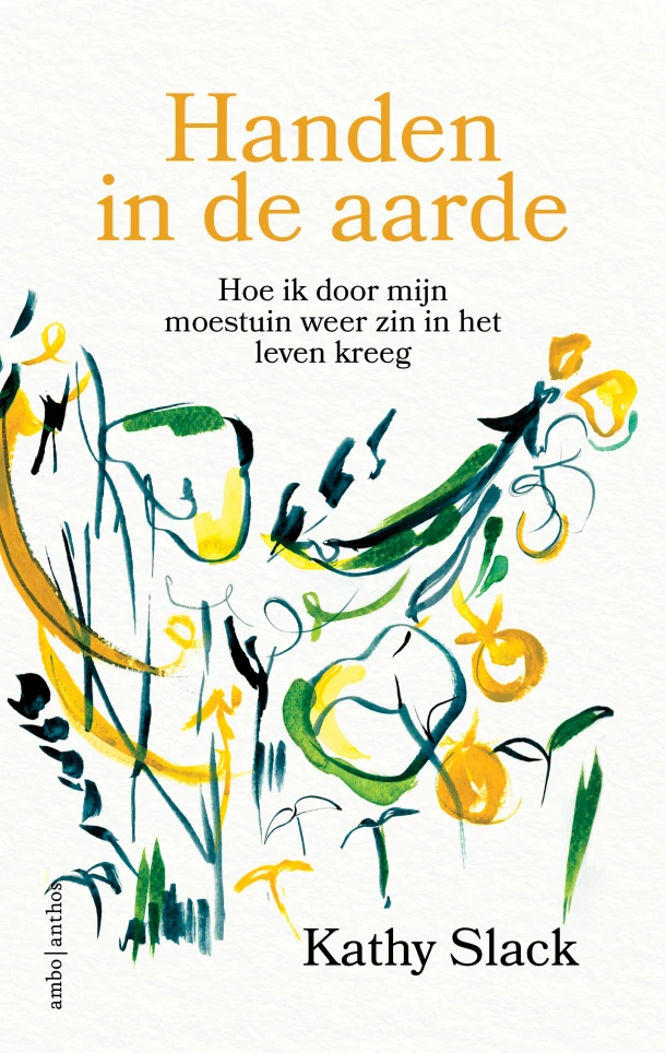 Handen in de aarde – Kathy Slack – boek cover