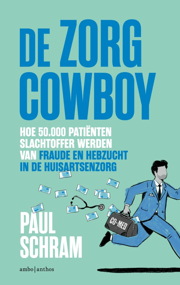 De zorgcowboy – Paul Schram – boek cover