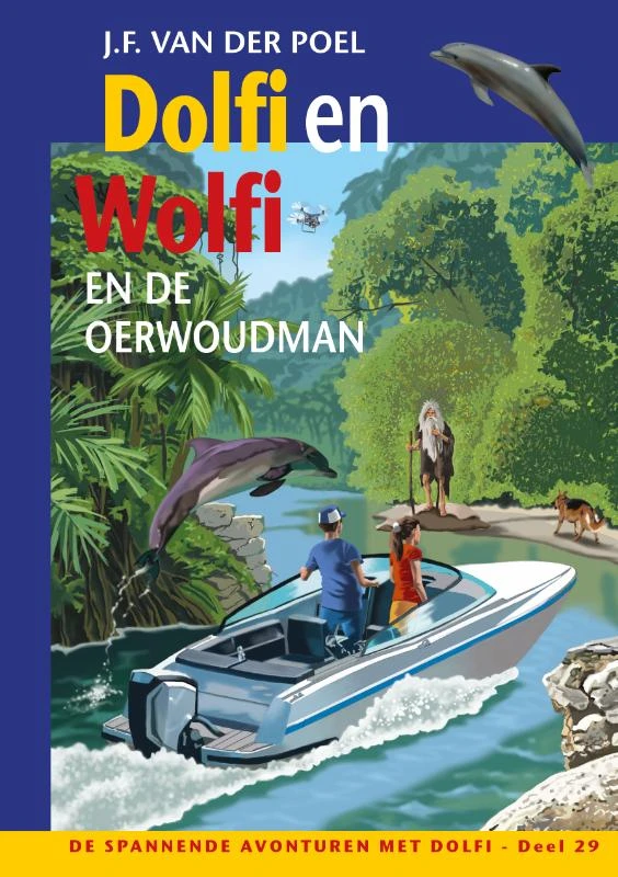 Dolfi en Wolfi en de oerwoudman – J.F. van der Poel – boek cover