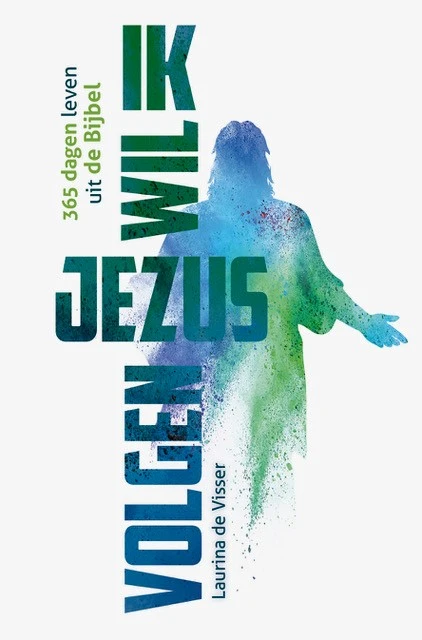Ik wil Jezus volgen! – Laurina de Visser – boek cover