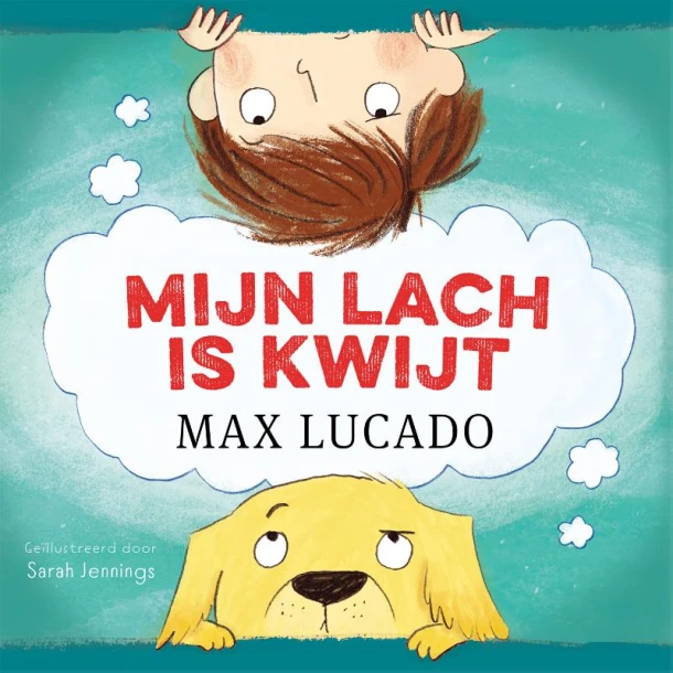 Mijn lach is kwijt – Max Lucado – boek cover
