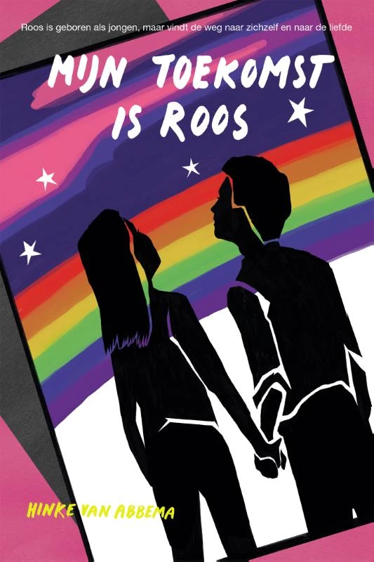 Mijn toekomst is Roos – Hinke van Abbema – boek cover