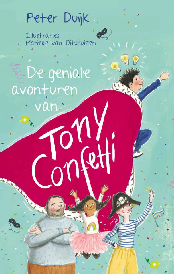 De geniale avonturen van Tony Confetti – Peter Duijk – boek cover