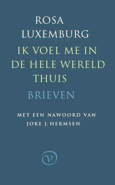 Ik voel me in de hele wereld thuis – Rosa Luxemburg – boek cover