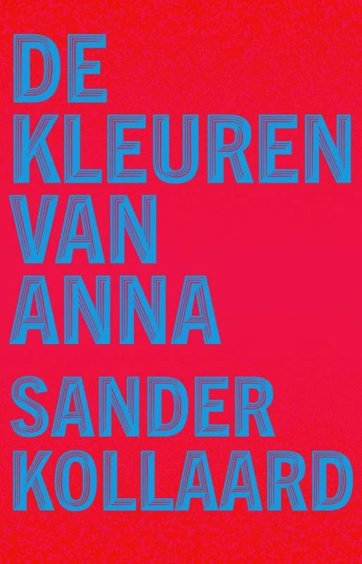 De kleuren van Anna – Sander Kollaard – boek cover