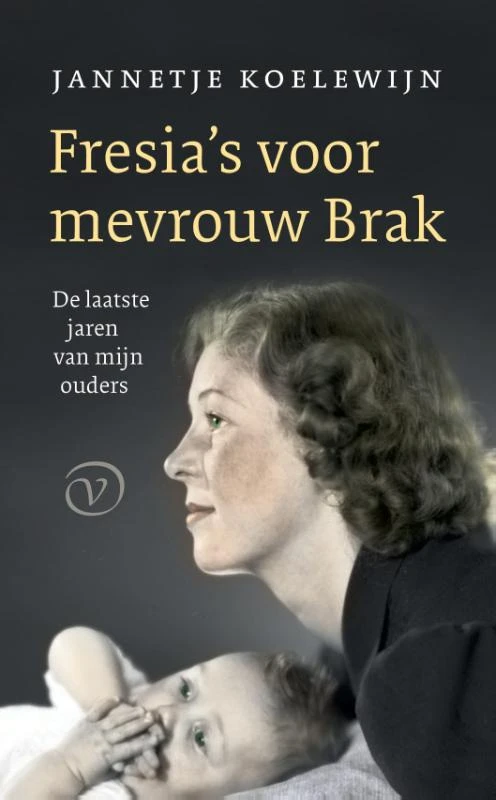 Fresia's voor mevrouw Brak – Jannetje Koelewijn – boek cover