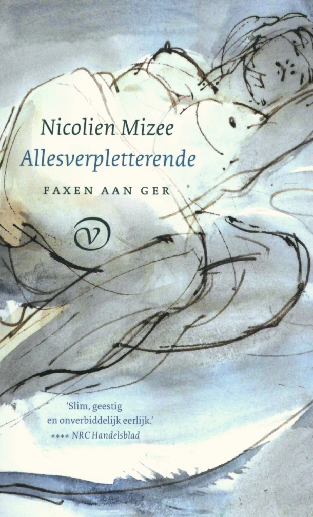 Allesverpletterende – Nicolien Mizee – boek cover