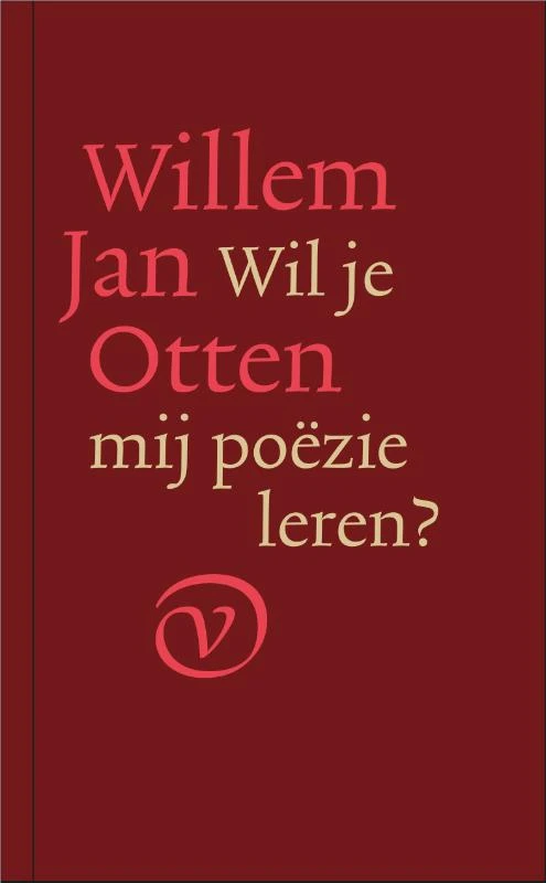 Wil je mij poëzie leren? – Willem Jan Otten – boek cover
