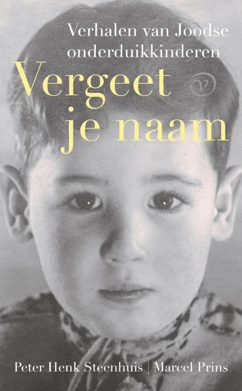 Vergeet je naam – Peter Henk Steenhuis – boek cover