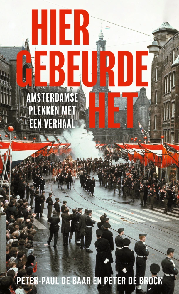 Hier gebeurde het – Peter-Paul de Baar – boek cover