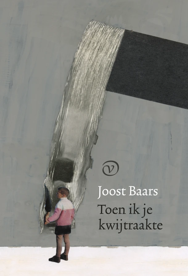 Toen ik je kwijtraakte – Joost Baars – boek cover