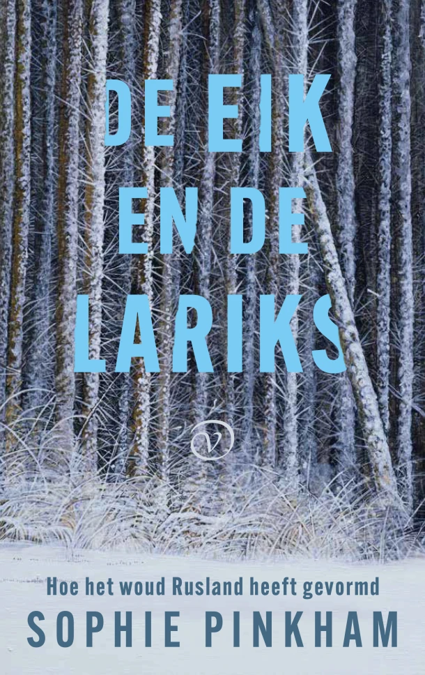 De eik en de lariks – Sophie Pinkham – boek cover