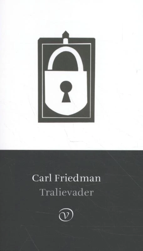 Tralievader – Carl Friedman – boek cover