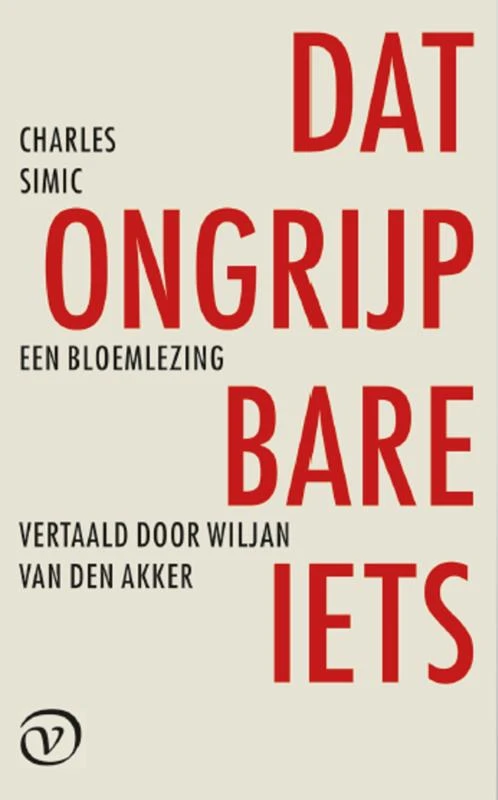 Dat ongrijpbare iets – Charles Simic – boek cover