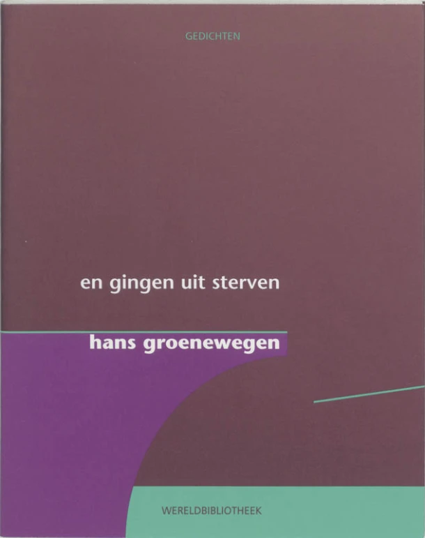 En gingen uit sterven – Hans Groenewegen – boek cover