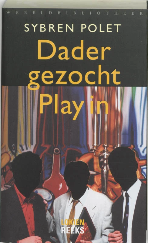Dader gezocht.Play in – Sybren Polet – boek cover