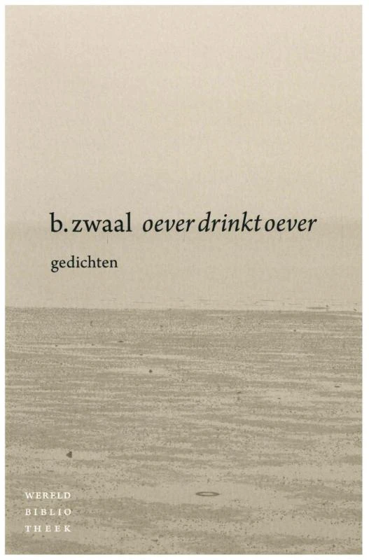 Oever drinkt oever – Ben Zwaal – boek cover