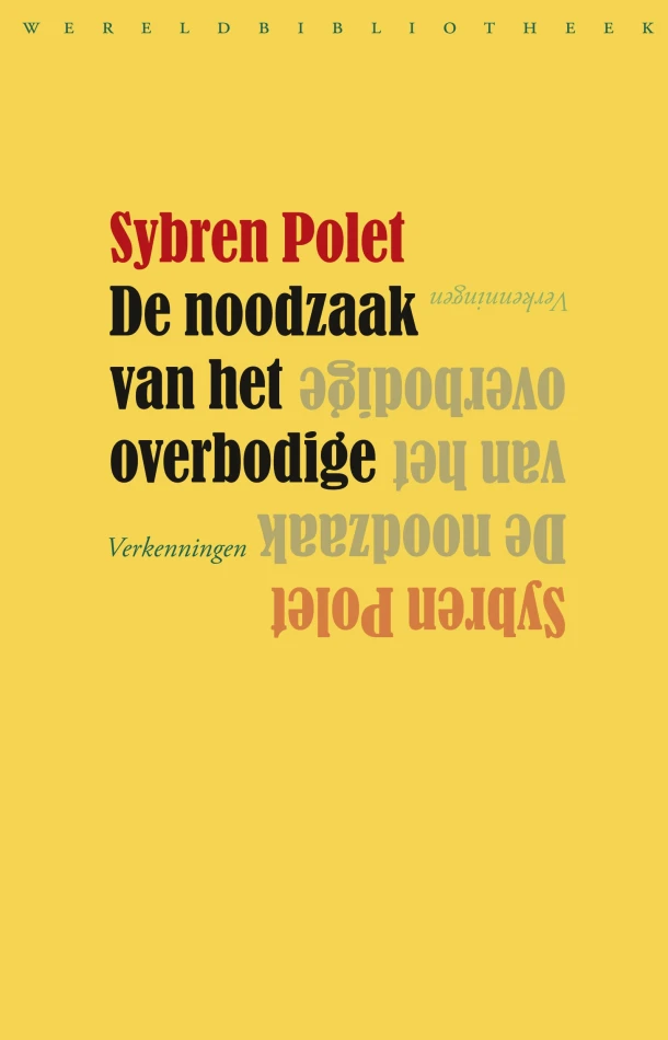 De noodzaak van het overbodige – Sybren Polet – boek cover