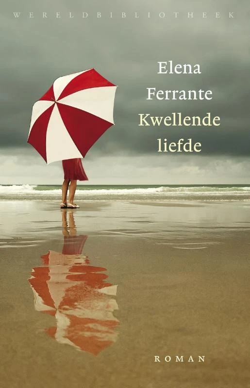 Kwellende liefde – Elena Ferrante – boek cover