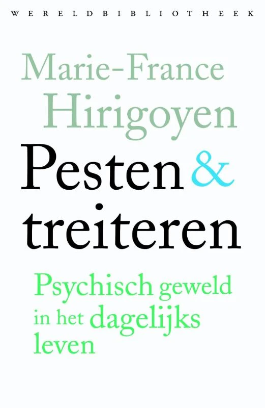 Pesten en treiteren – Marie-France Hirigoyen – boek cover