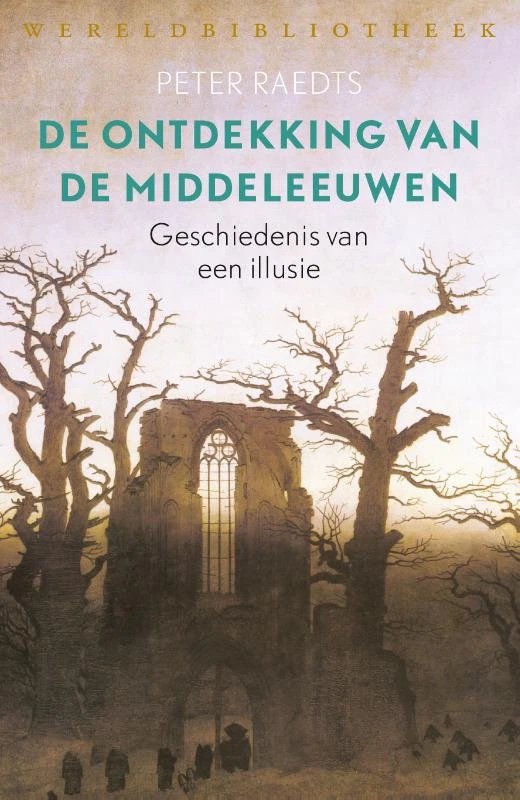 De ontdekking van de Middeleeuwen – Peter Raedts – boek cover