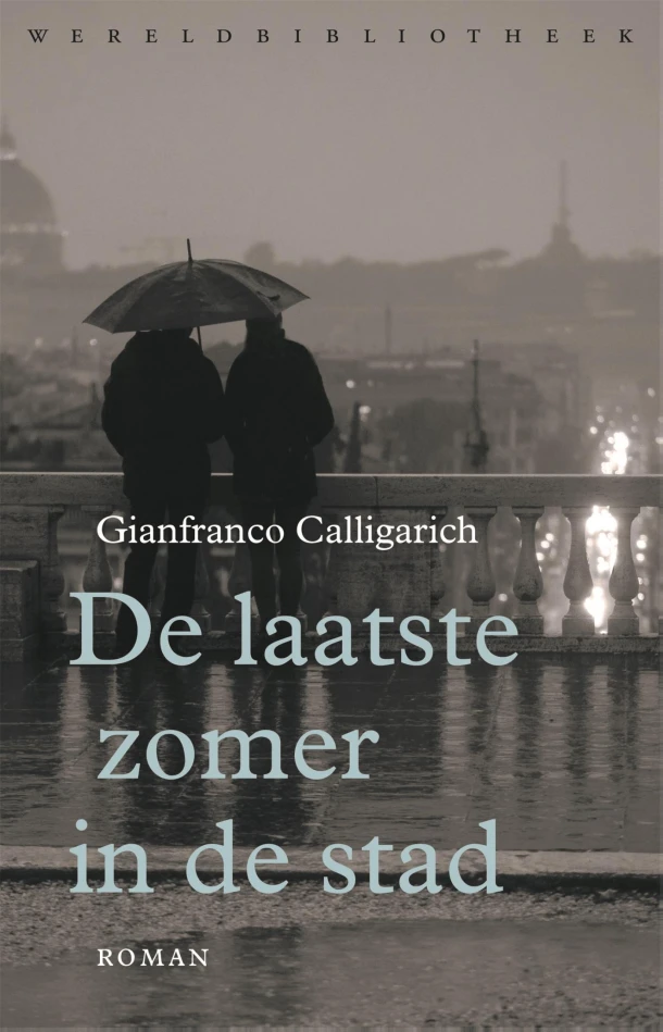De laatste zomer in de stad – Gianfranco Calligarich – boek cover