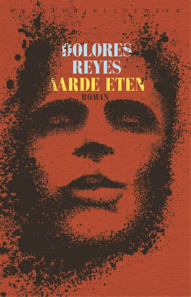 Aarde eten – Dolores Reyes – boek cover
