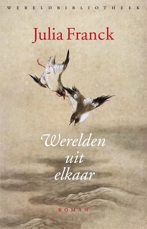 Werelden uit elkaar – Julia Franck – boek cover