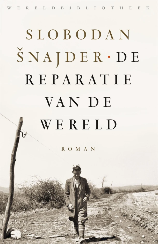 De reparatie van de wereld – Slobodan Snajder – boek cover