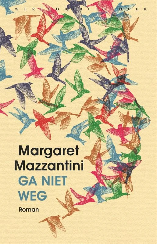 Ga niet weg – Margaret Mazzantini – boek cover