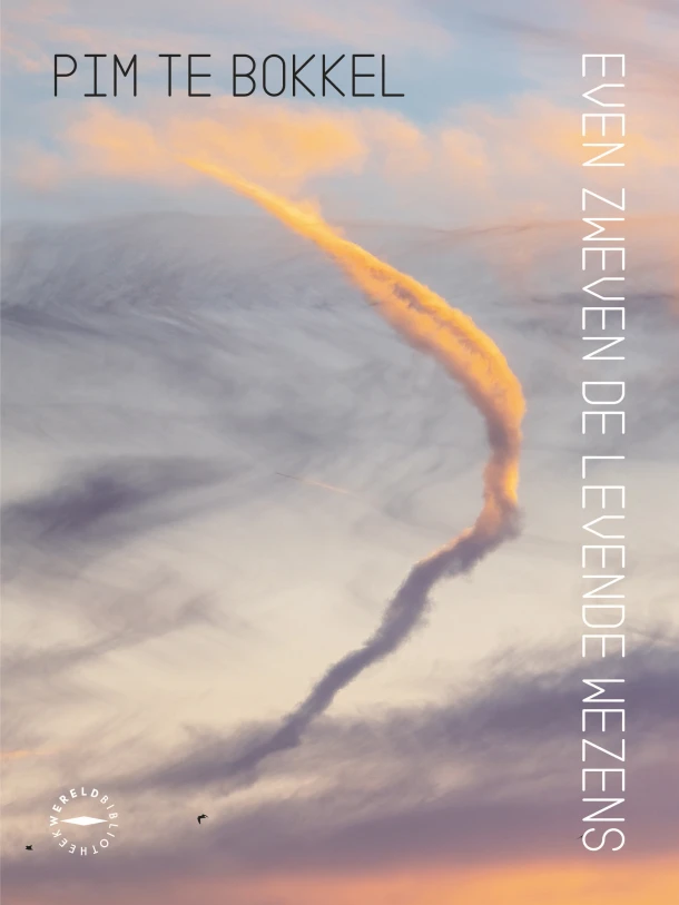 Even zweven de levende wezens – Pim te Bokkel – boek cover