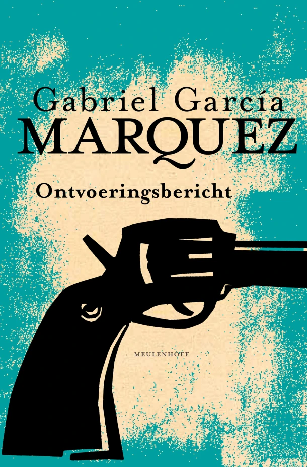 Ontvoeringsbericht – Gabriel García Márquez – boek cover
