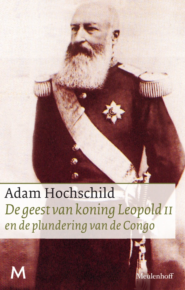 De geest van koning Leopold II en de plundering van de Congo – Adam Hochschild – boek cover